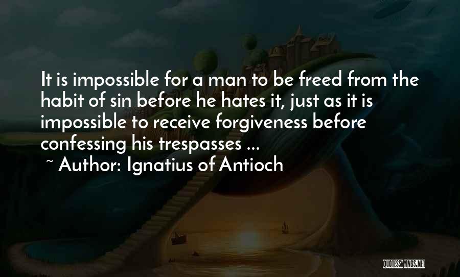 Ignatius Of Antioch Quotes 1711227