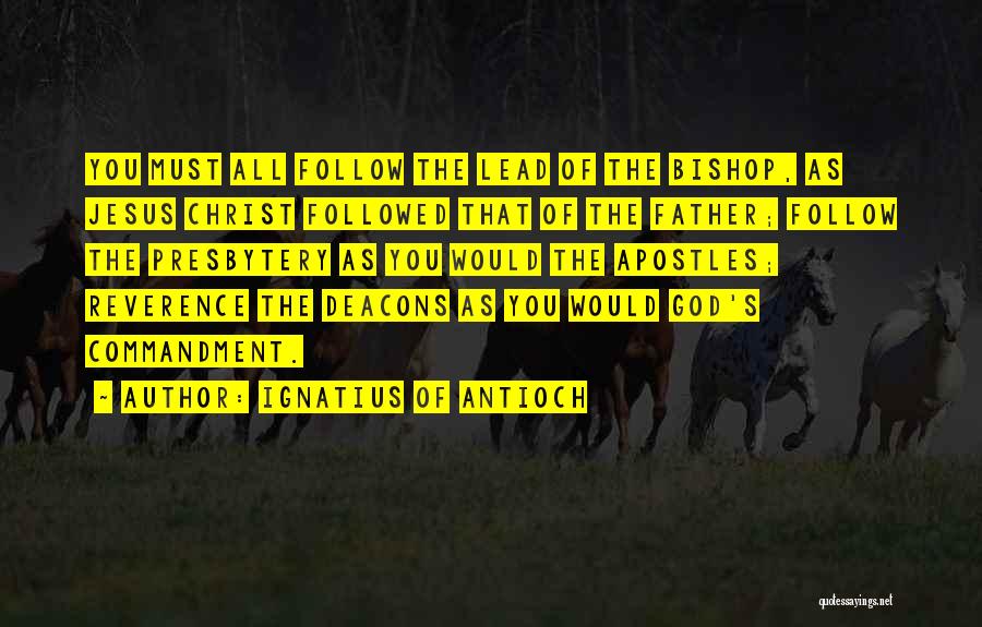 Ignatius Of Antioch Quotes 1738994