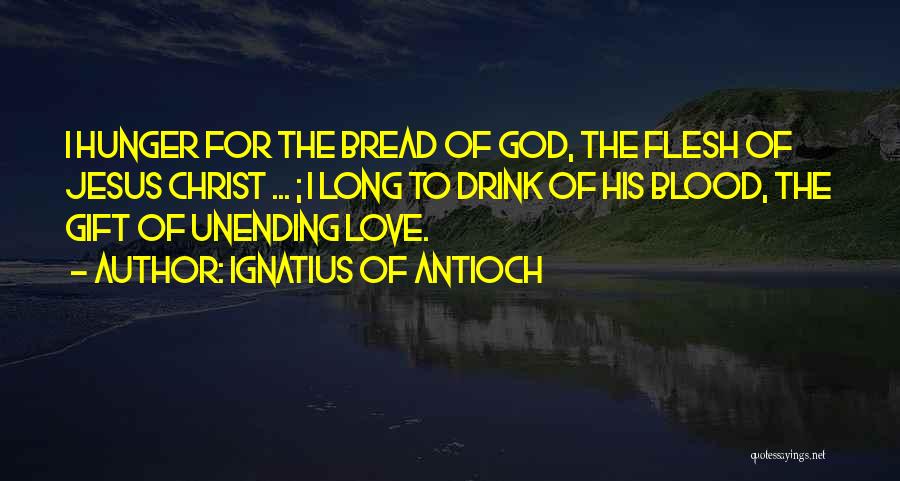 Ignatius Of Antioch Quotes 1904854