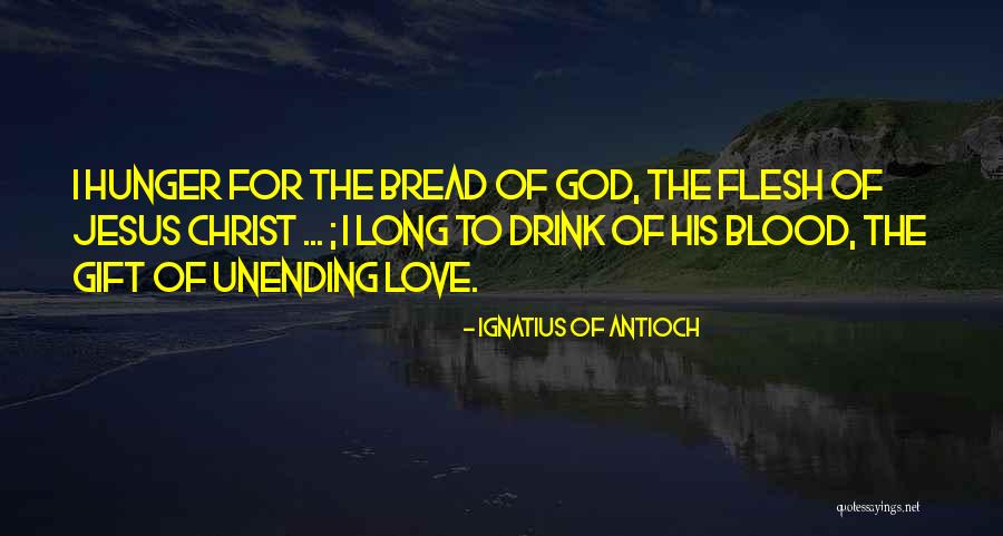 Ignatius Of Antioch Quotes 1904854