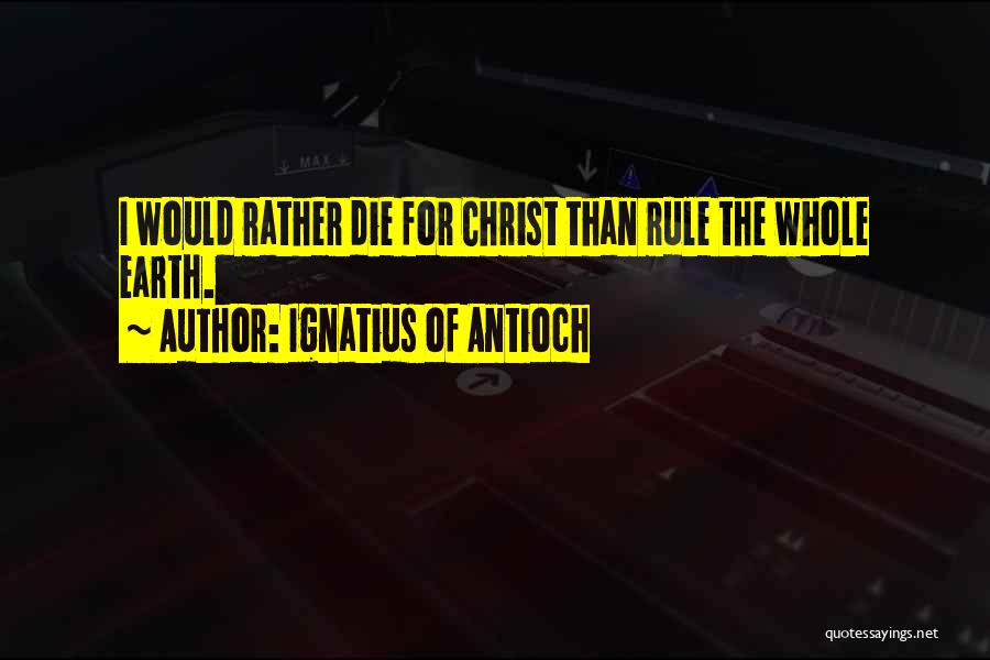 Ignatius Of Antioch Quotes 87130