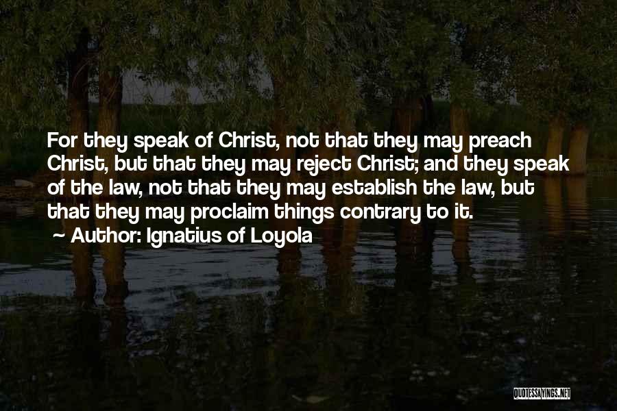 Ignatius Of Loyola Quotes 1006234