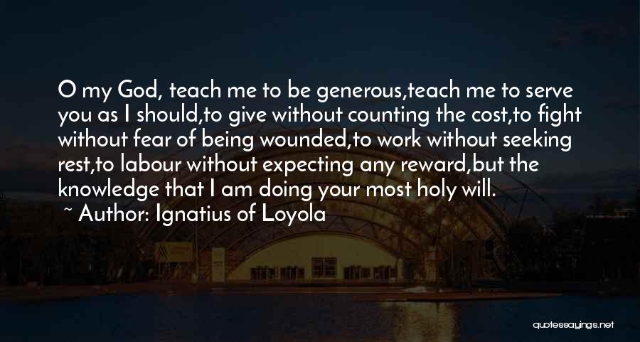 Ignatius Of Loyola Quotes 1035962