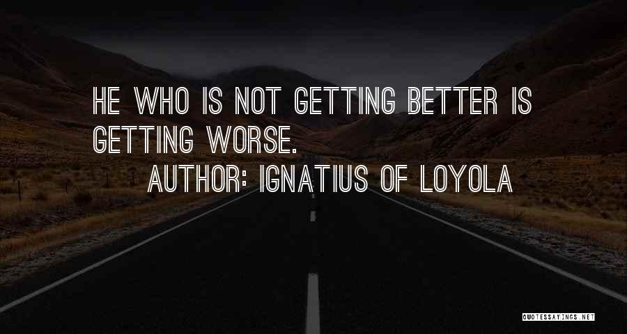 Ignatius Of Loyola Quotes 1057708