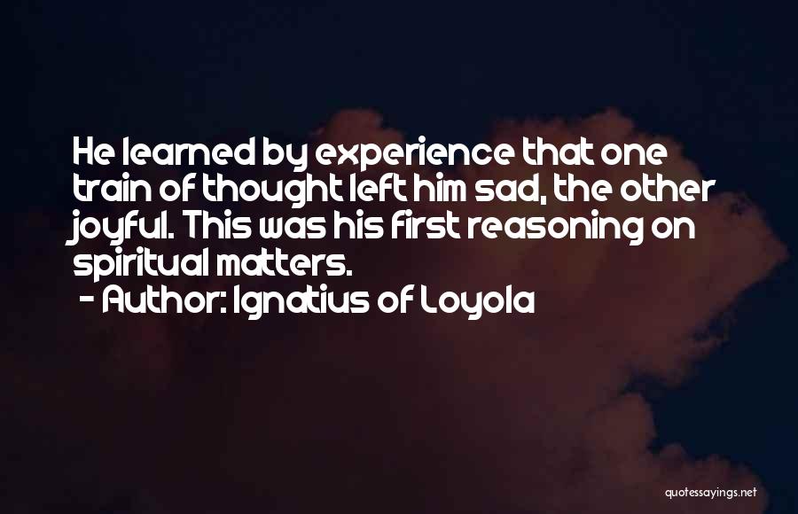 Ignatius Of Loyola Quotes 1419044