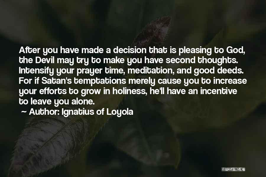 Ignatius Of Loyola Quotes 2227028