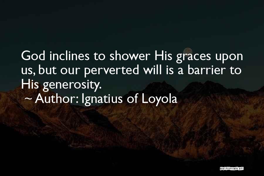 Ignatius Of Loyola Quotes 665834