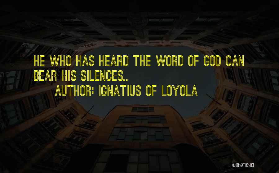 Ignatius Of Loyola Quotes 689885