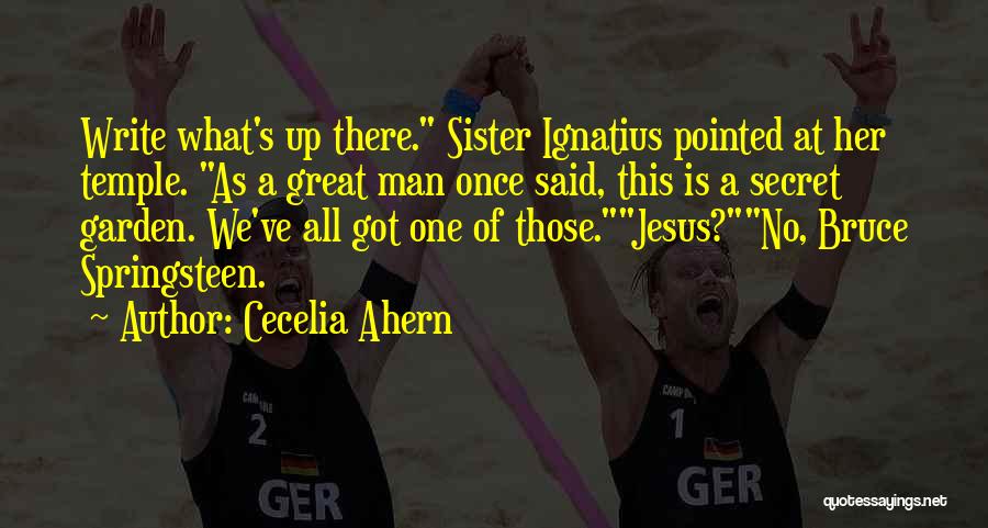 Ignatius Quotes By Cecelia Ahern