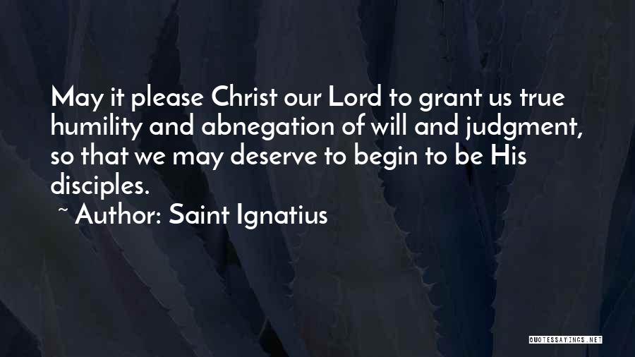 Ignatius Quotes By Saint Ignatius