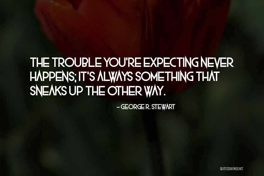 Ignatowicz Joshua Quotes By George R. Stewart Ignatowicz Joshua Quotes By George R. Stewart