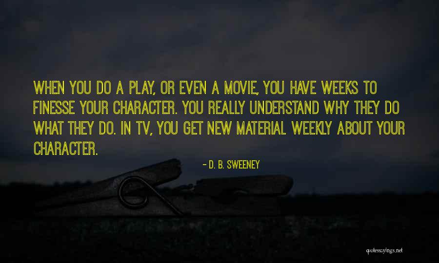 Ignaz Schwinn Quotes By D. B. Sweeney Ignaz Schwinn Quotes By D. B. Sweeney