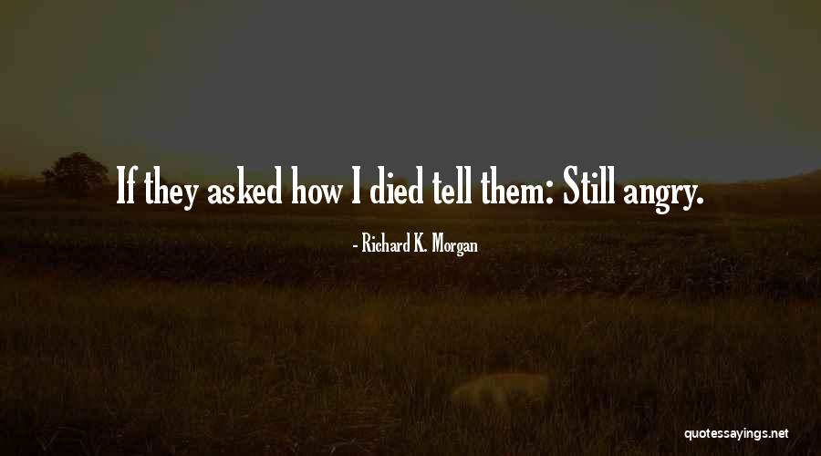Ignaz Schwinn Quotes By Richard K. Morgan Ignaz Schwinn Quotes By Richard K. Morgan