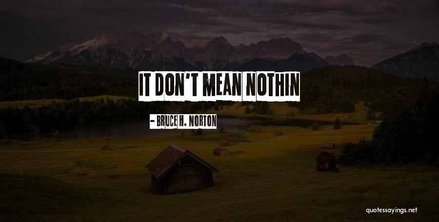 Ignazio Abate Quotes By Bruce H. Norton Ignazio Abate Quotes By Bruce H. Norton