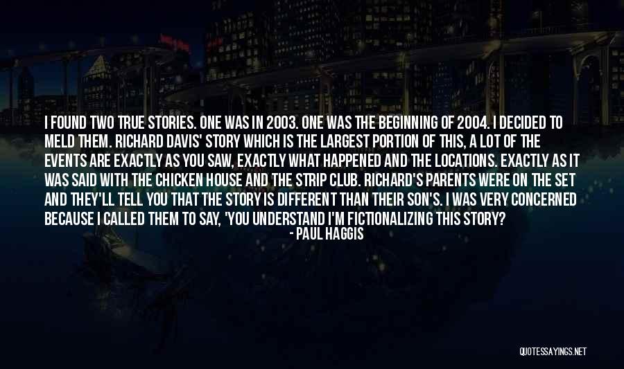 Ignazio Abate Quotes By Paul Haggis Ignazio Abate Quotes By Paul Haggis