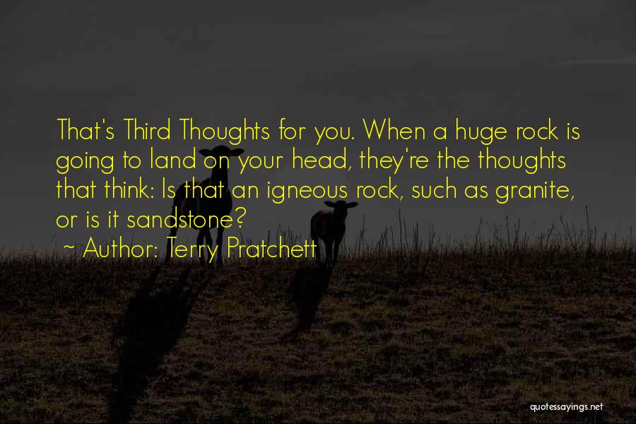 Igneous Rock Quotes By Terry Pratchett