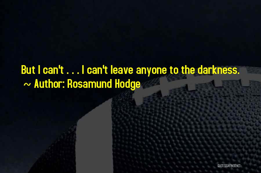 Ignifex Quotes By Rosamund Hodge