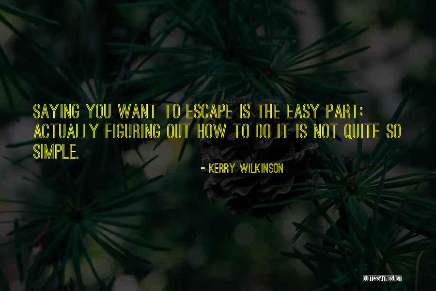 Ignifexs Quotes By Kerry Wilkinson Ignifexs Quotes By Kerry Wilkinson