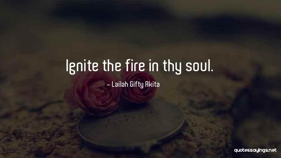 Ignite A Fire Quotes By Lailah Gifty Akita Ignite A Fire Quotes By Lailah Gifty Akita