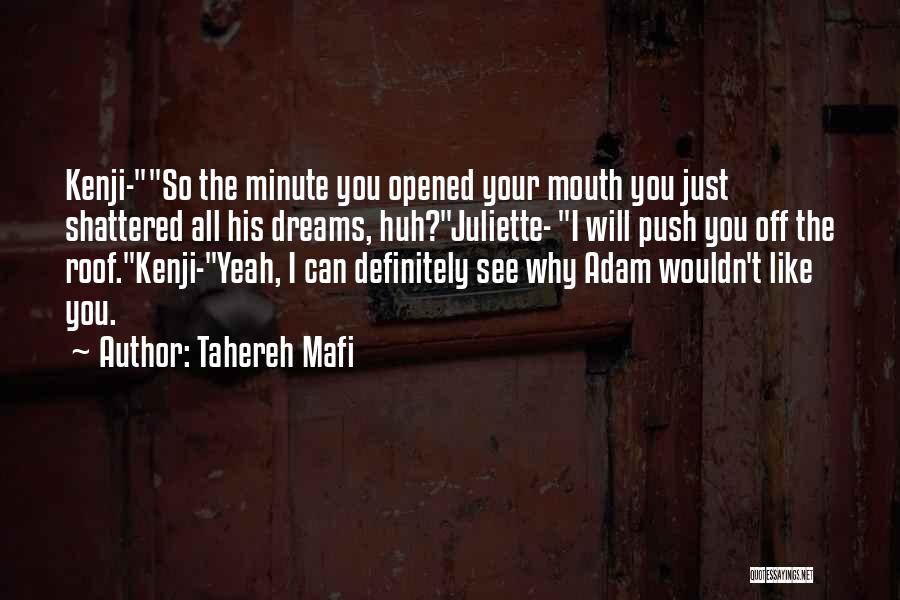 Ignite Me Kenji Quotes By Tahereh Mafi