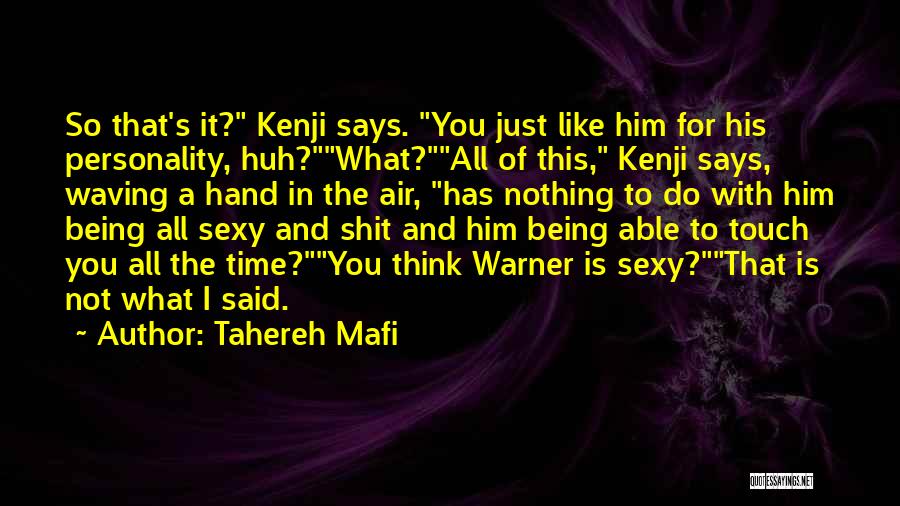Ignite Me Kenji Quotes By Tahereh Mafi