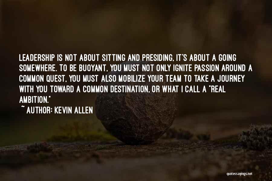 Ignite Passion Quotes By Kevin Allen