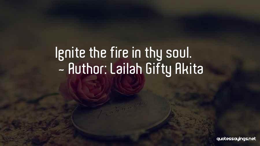 Ignite Passion Quotes By Lailah Gifty Akita