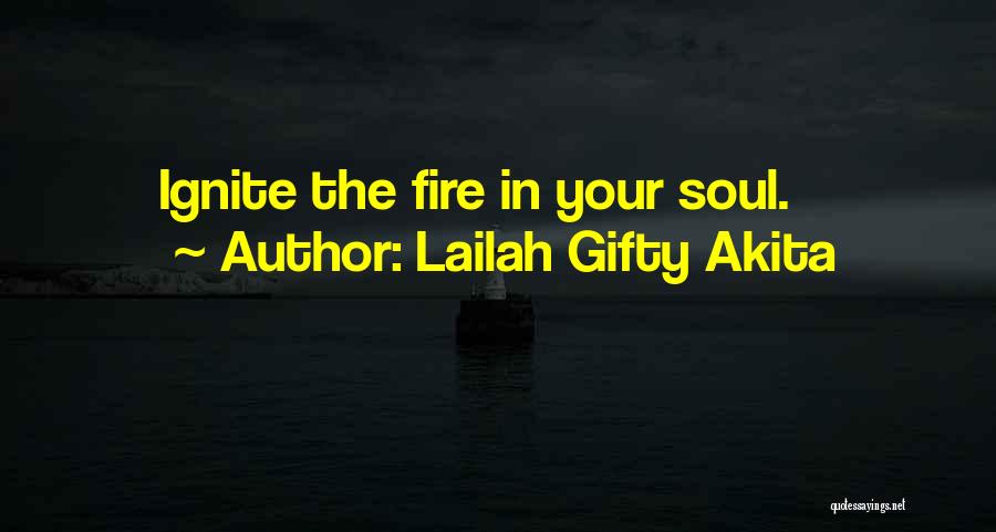 Ignite Passion Quotes By Lailah Gifty Akita