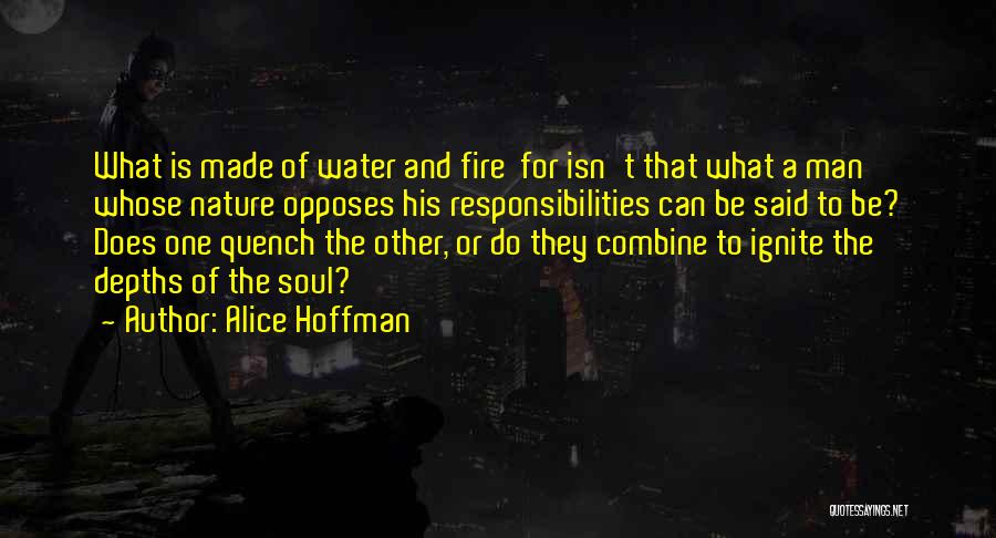Ignite The Fire Quotes By Alice Hoffman