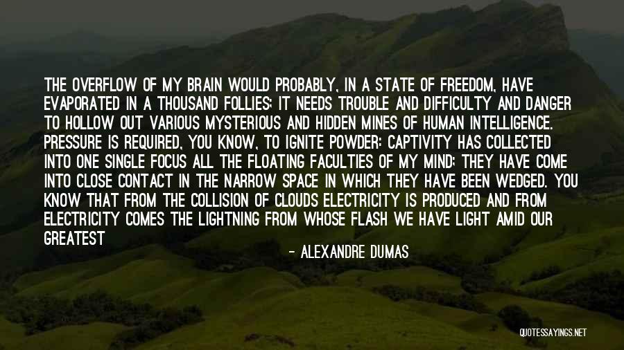 Ignite The Light Quotes By Alexandre Dumas