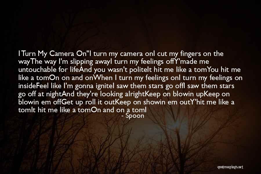 Ignite The Stars Quotes By Spoon Ignite The Stars Quotes By Spoon