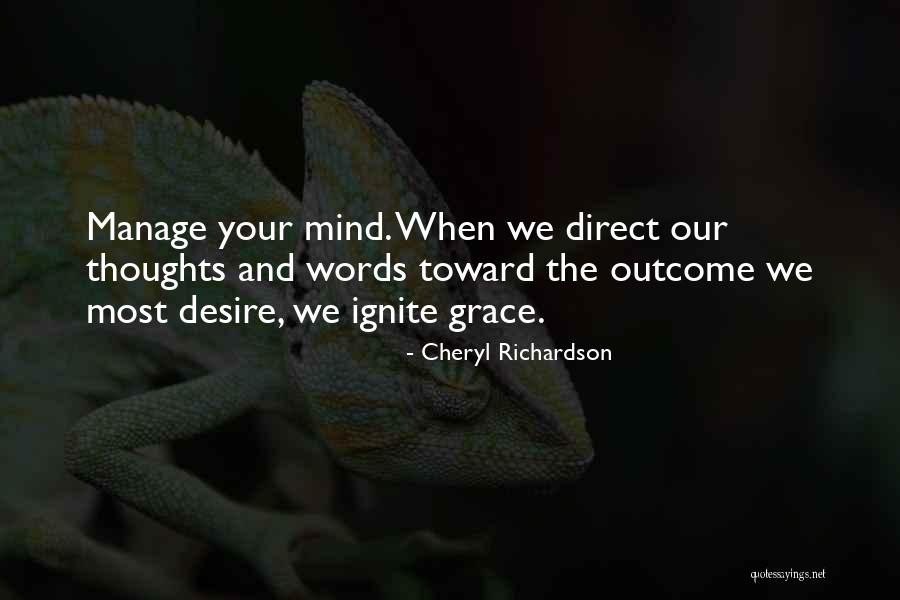 Ignite Your Desire Quotes By Cheryl Richardson Ignite Your Desire Quotes By Cheryl Richardson