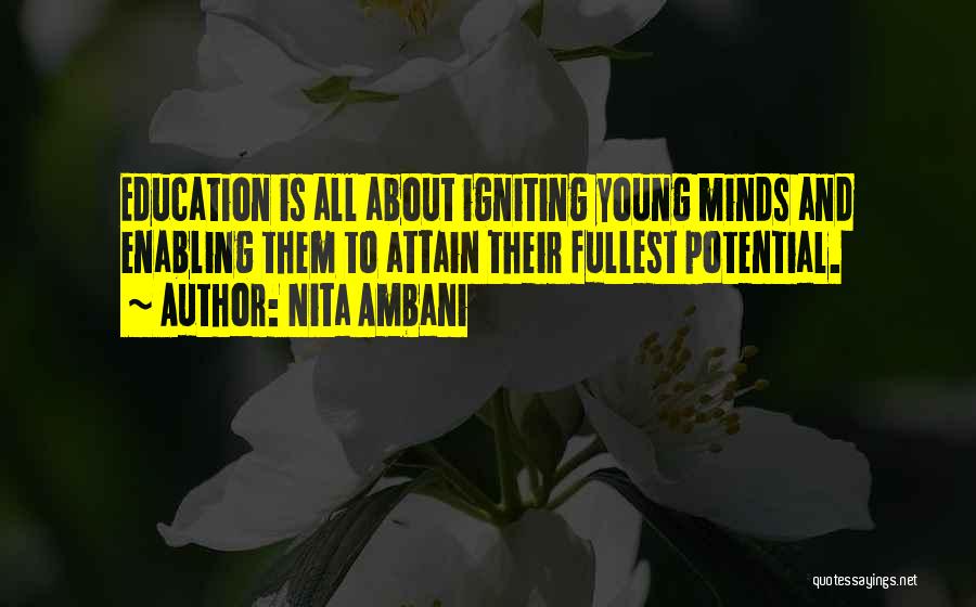 Igniting Minds Quotes By Nita Ambani