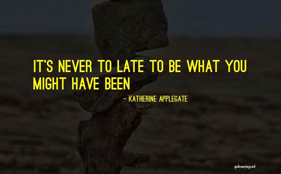 Igniting Your Passion Quotes By Katherine Applegate Igniting Your Passion Quotes By Katherine Applegate
