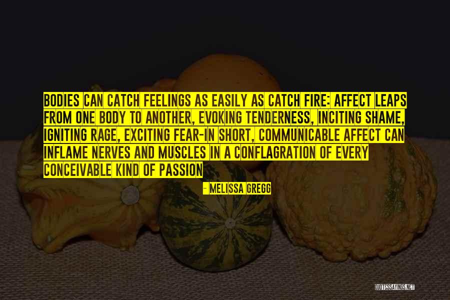 Igniting Your Passion Quotes By Melissa Gregg Igniting Your Passion Quotes By Melissa Gregg