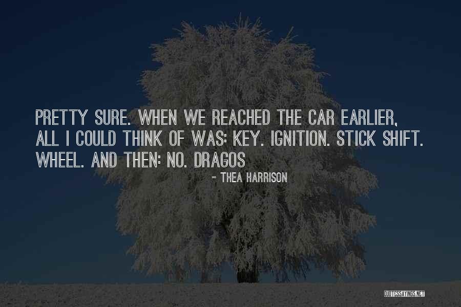 Ignition Car Quotes By Thea Harrison Ignition Car Quotes By Thea Harrison