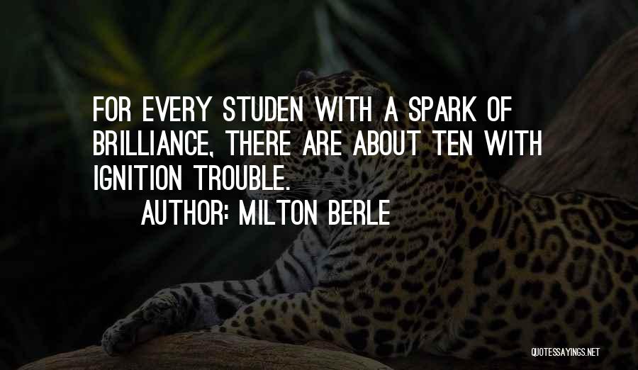 Ignition Quotes By Milton Berle