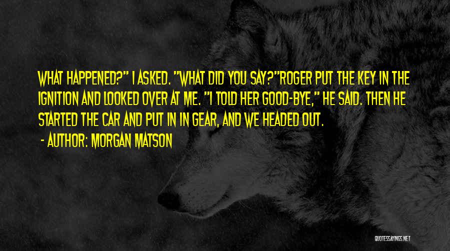 Ignition Quotes By Morgan Matson