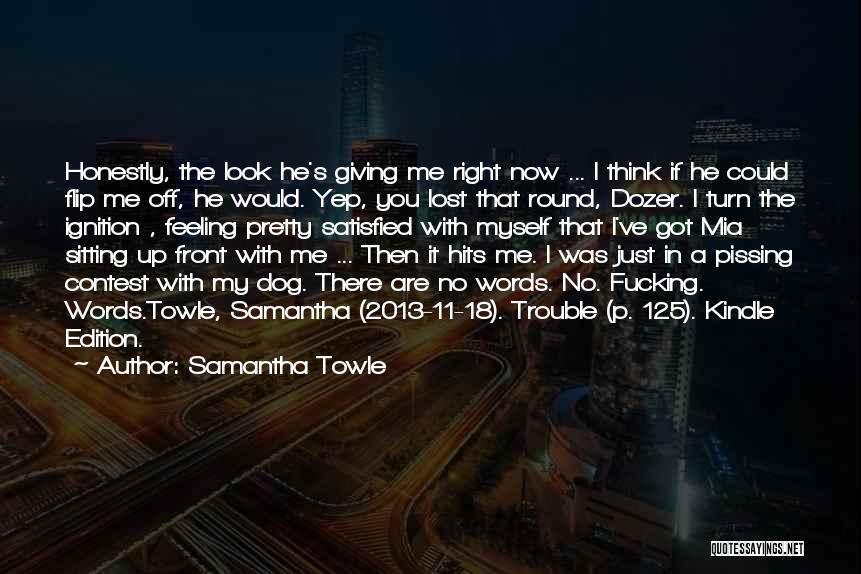 Ignition Quotes By Samantha Towle