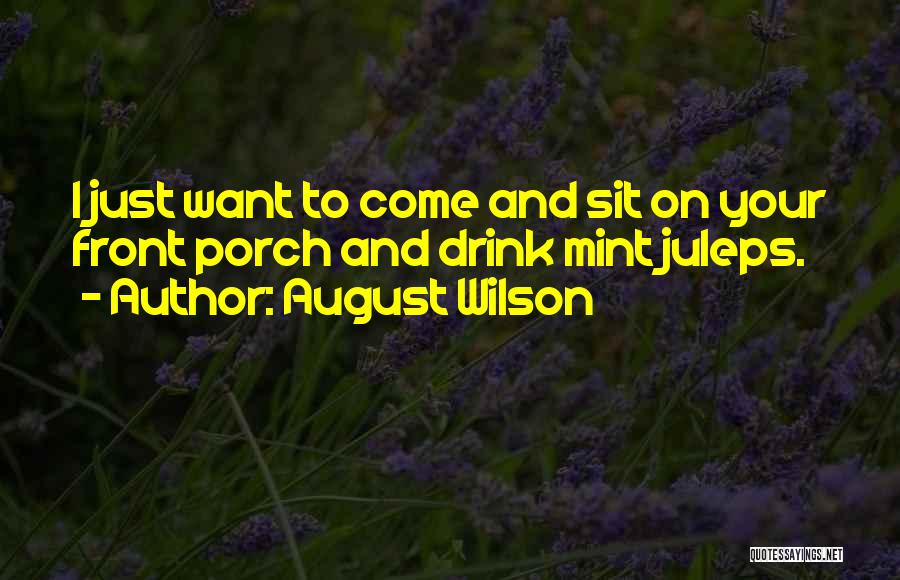 Ignjatova Quotes By August Wilson