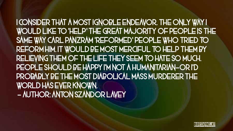 Ignoble Quotes By Anton Szandor LaVey