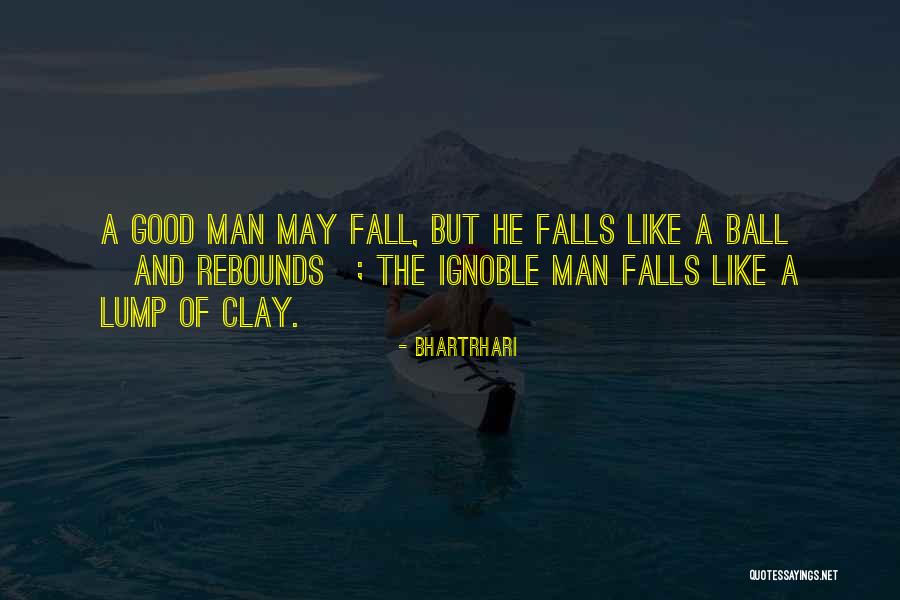 Ignoble Quotes By Bhartrhari Ignoble Quotes By Bhartrhari