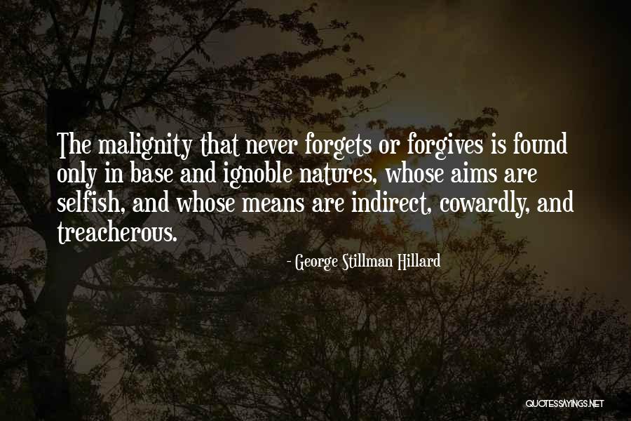 Ignoble Quotes By George Stillman Hillard