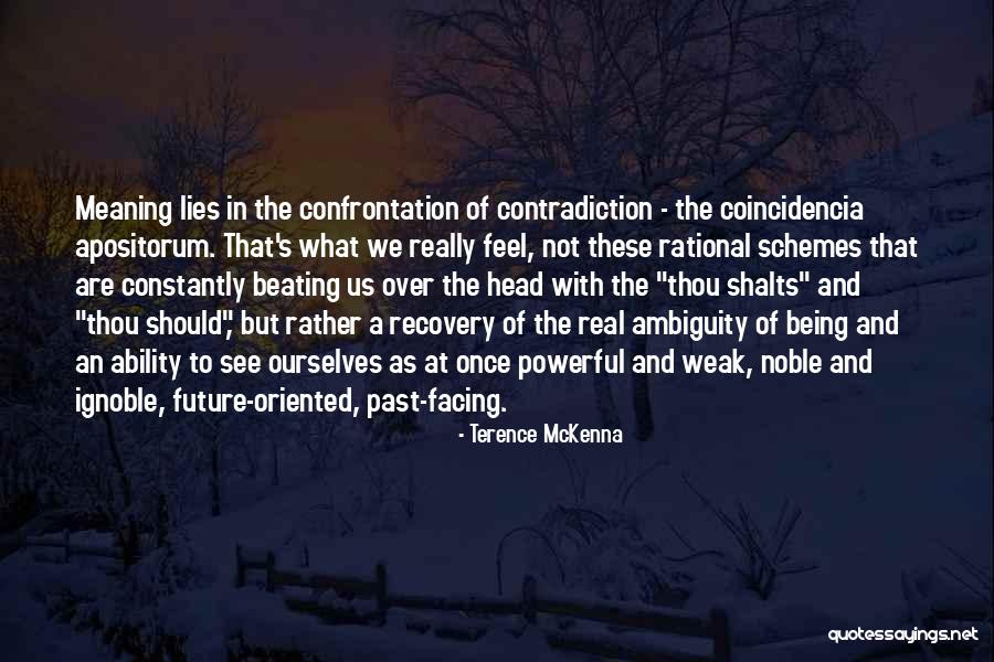 Ignoble Quotes By Terence McKenna Ignoble Quotes By Terence McKenna