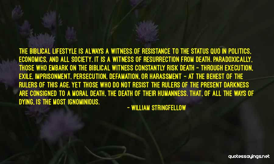 Ignominious Death Quotes By William Stringfellow Ignominious Death Quotes By William Stringfellow