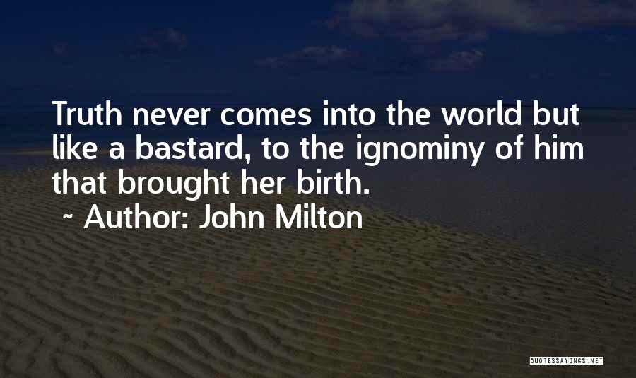 Ignominy Quotes By John Milton