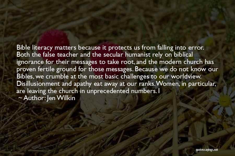 Ignorance And Apathy Quotes By Jen Wilkin