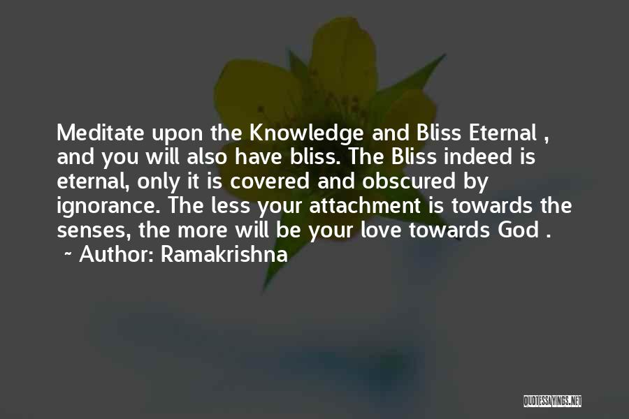 Ignorance And Bliss Quotes By Ramakrishna
