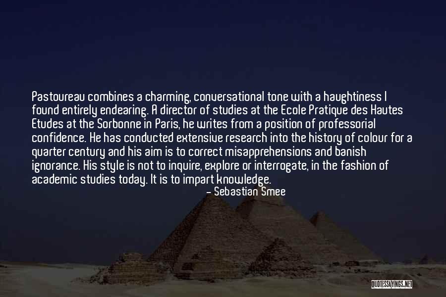 Ignorance And Confidence Quotes By Sebastian Smee Ignorance And Confidence Quotes By Sebastian Smee
