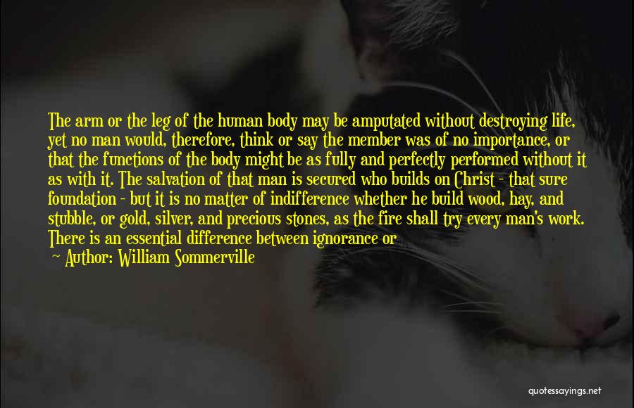 Ignorance And Confidence Quotes By William Sommerville